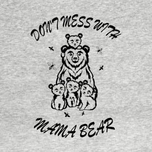 Vintage Mothers Day Don't Mess with Mama Bear idea Women T-Shirt